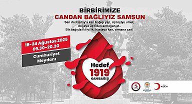 Kızılay'dan Samsun'da kan bağışı kampanyası: Hedef 1919 ünite
