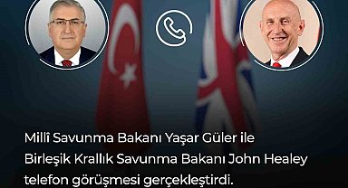 Bakan Güler, Birleşik Krallık Savunma Bakanı Healey ile görüştü