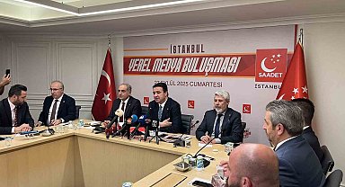 Saadet Partisi Genel Başkanı Arıkan, İstanbul'da yerel medya temsilcileriyle buluştu